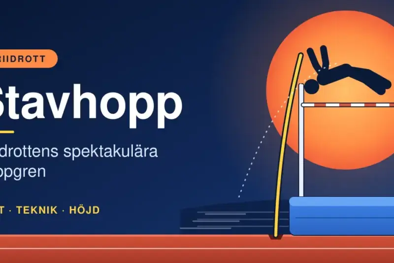 Stavhopp – friidrottens spektakulära hoppgren